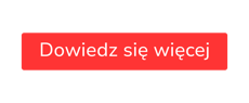 Dowiedz się więcej BUTTON (1)